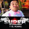 Super de Durango y el Rorro - La Cumbia Del Gerente - Single